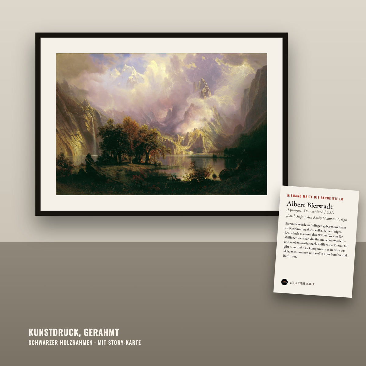 Niemand malte die Berge wie er – Albert Bierstadt – Kunstdruck gerahmt, 5 Motive zur Wahl